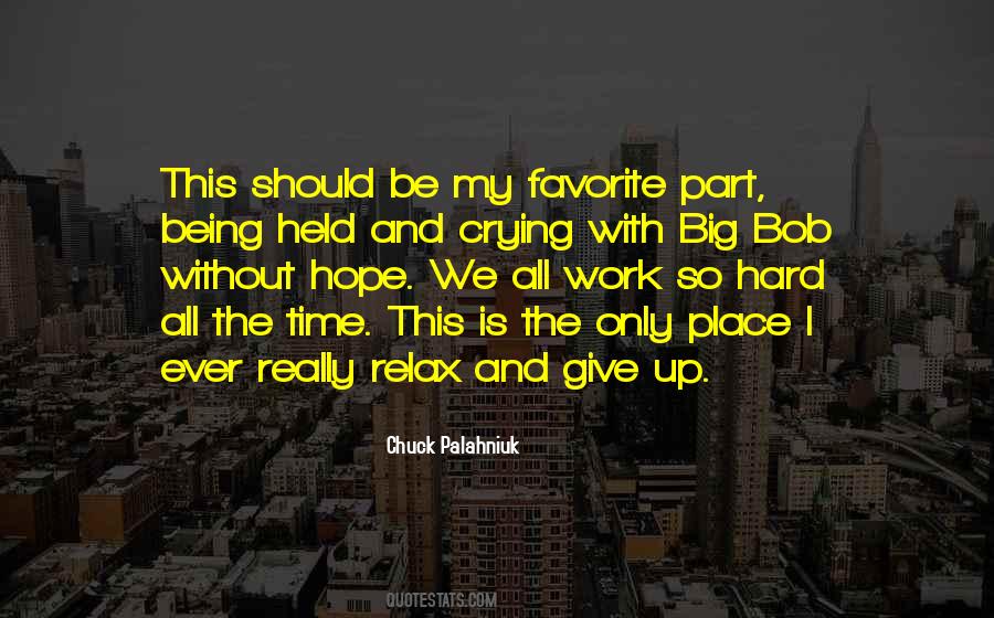 Quotes About Should I Give Up #1322000