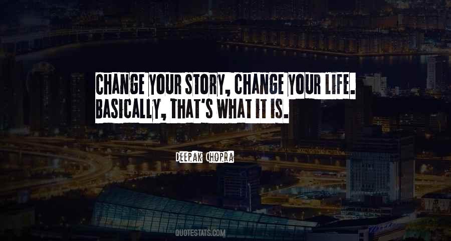 Quotes About Changing Your Life #373538