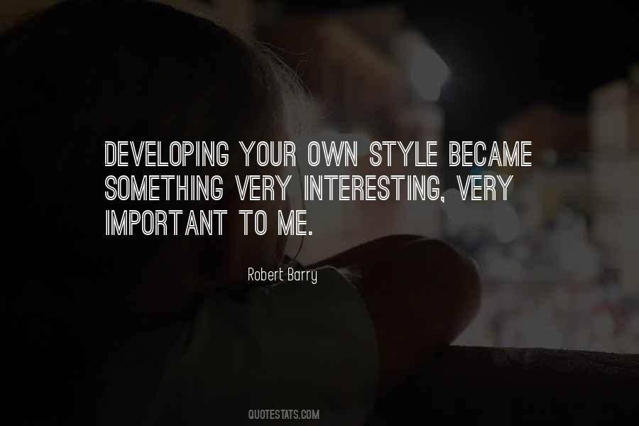 Quotes About Your Own Style #167110