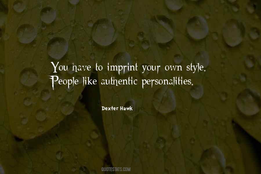 Quotes About Your Own Style #232344