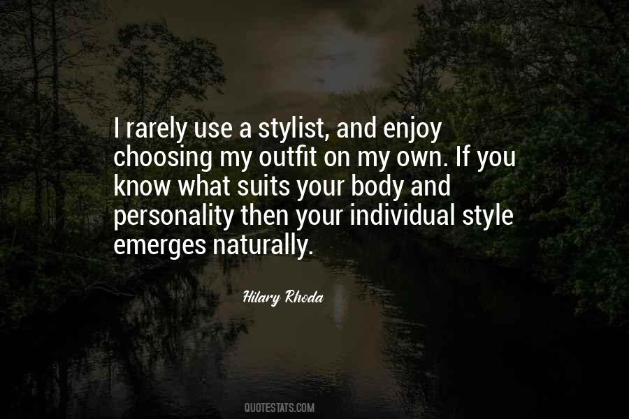 Quotes About Your Own Style #266964