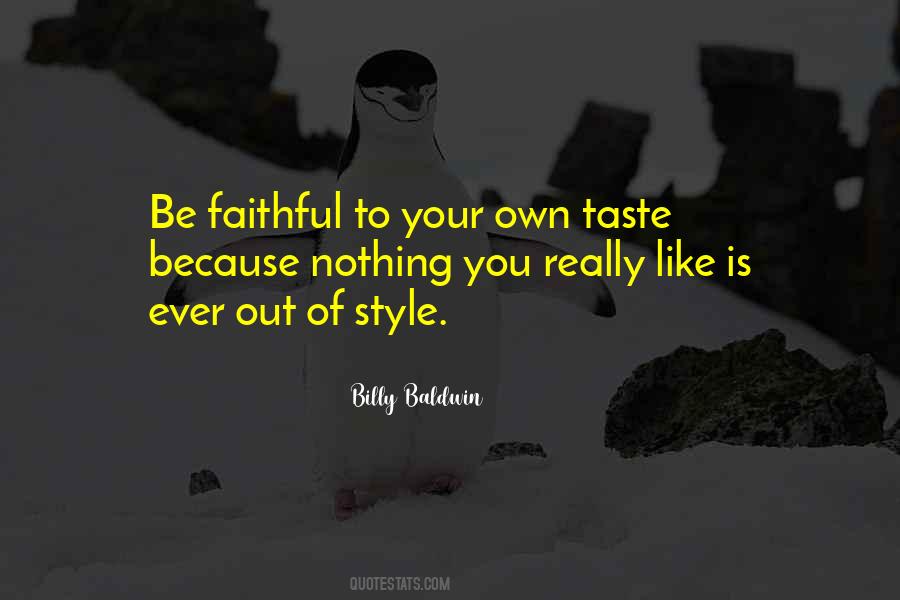 Quotes About Your Own Style #439505