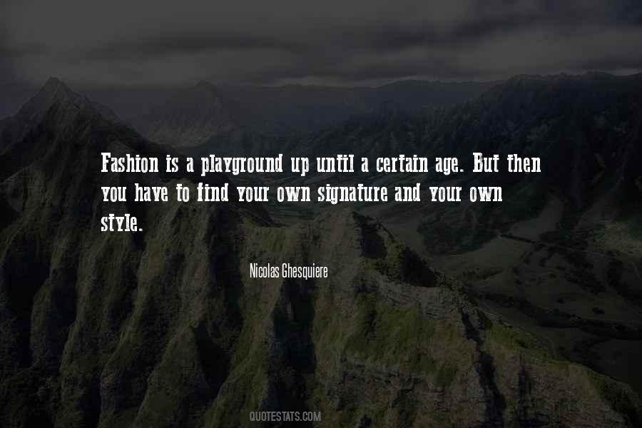 Quotes About Your Own Style #710700