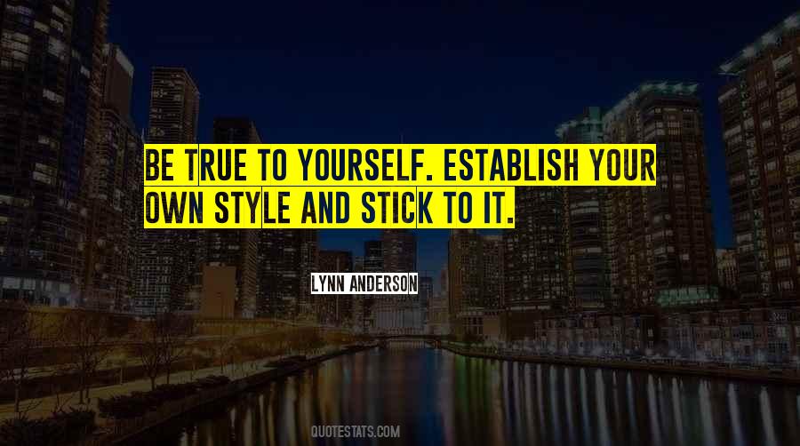 Quotes About Your Own Style #86703