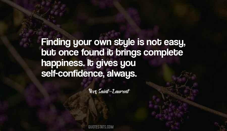 Quotes About Your Own Style #933290