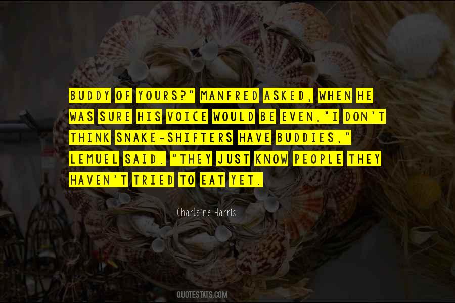 Quotes About Snake People #1421704
