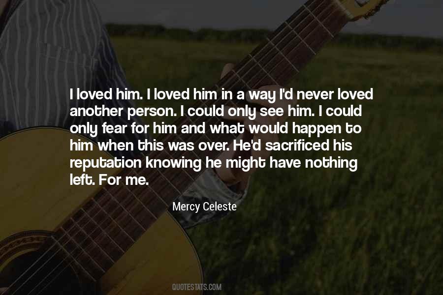 Quotes About Knowing You Are Loved #379875
