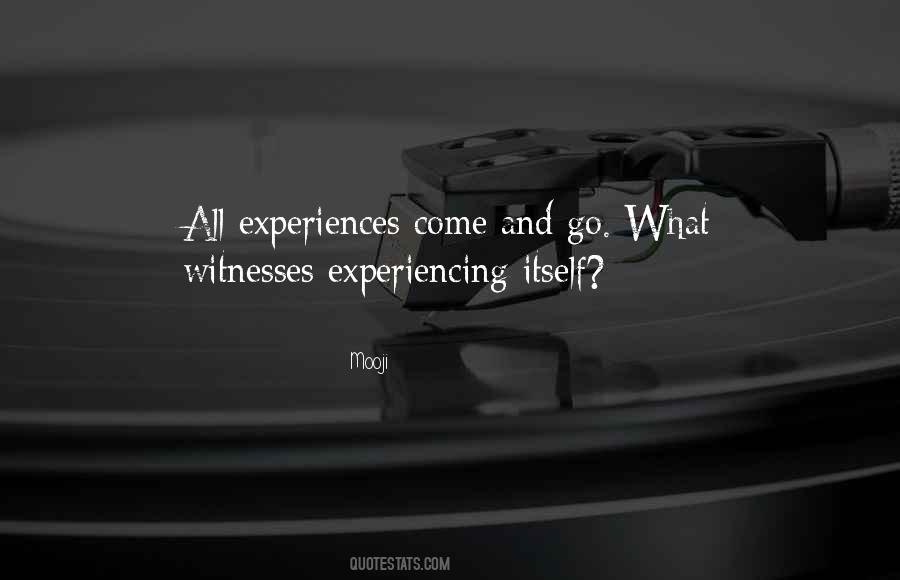 Quotes About Experiences #1767768