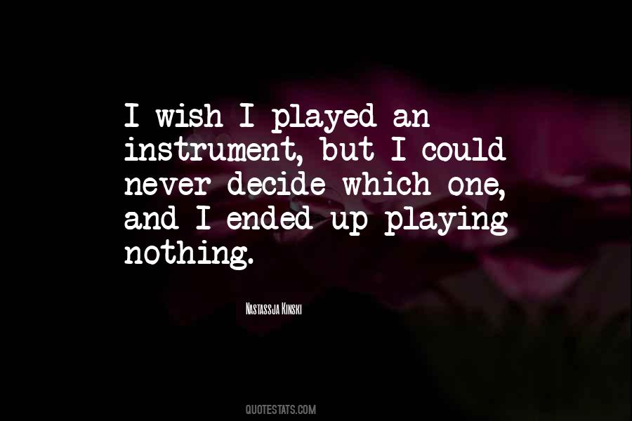 Quotes About Playing An Instrument #911083