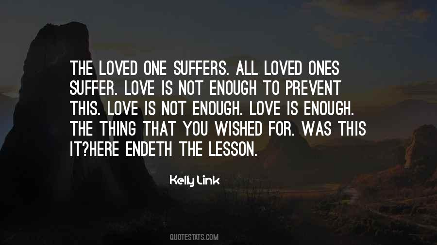 Quotes About Loved Ones Suffering #1253626