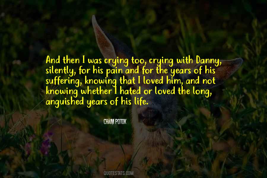 Quotes About Loved Ones Suffering #1474139