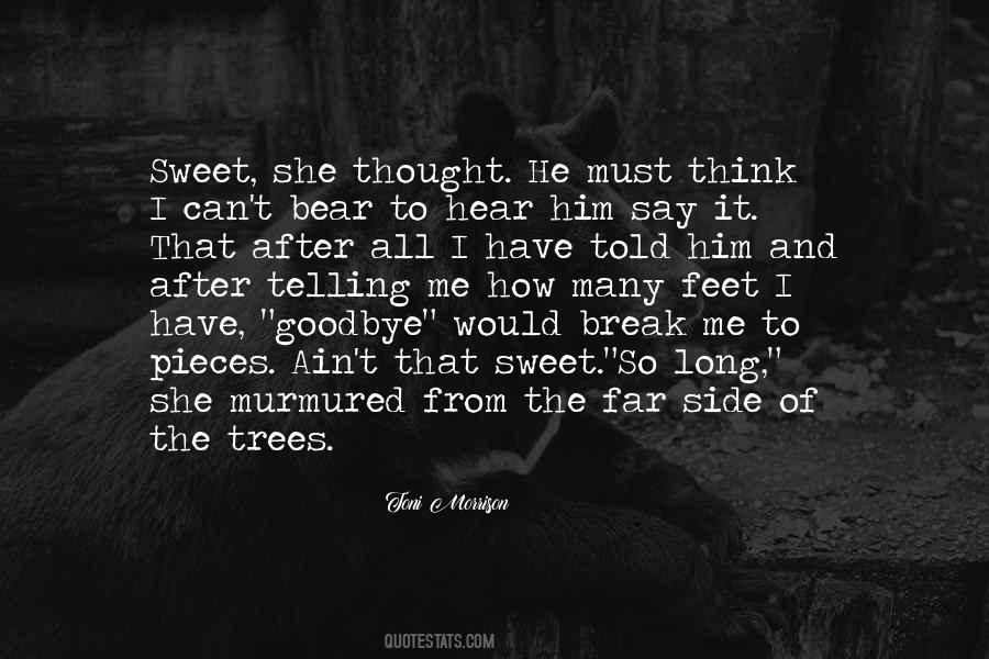 Quotes About Telling Me What I Want To Hear #178291