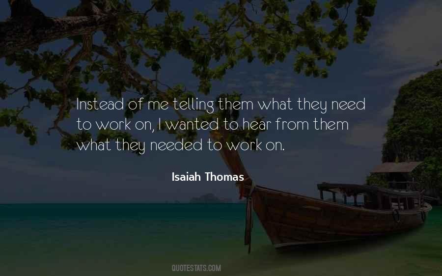 Quotes About Telling Me What I Want To Hear #296183
