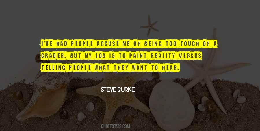 Quotes About Telling Me What I Want To Hear #957402