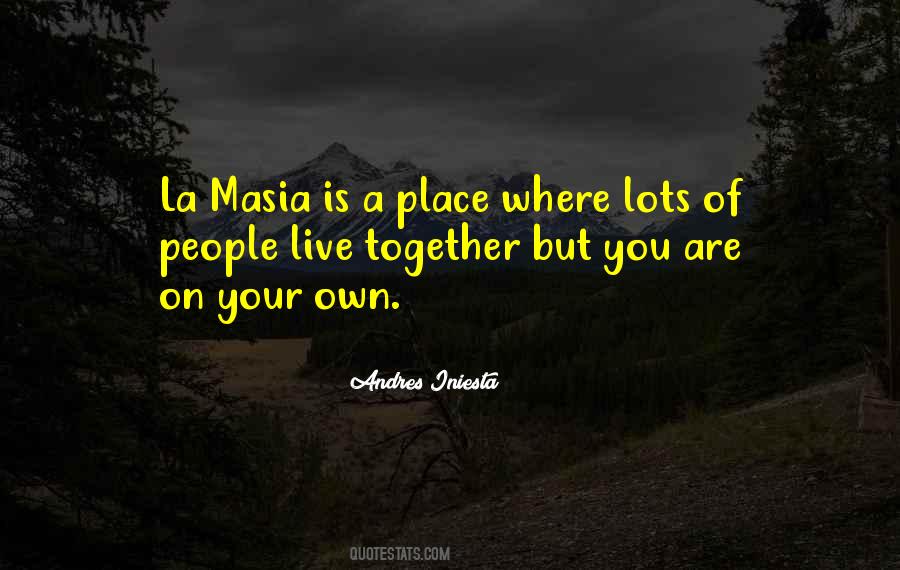 Masia Quotes #1555663