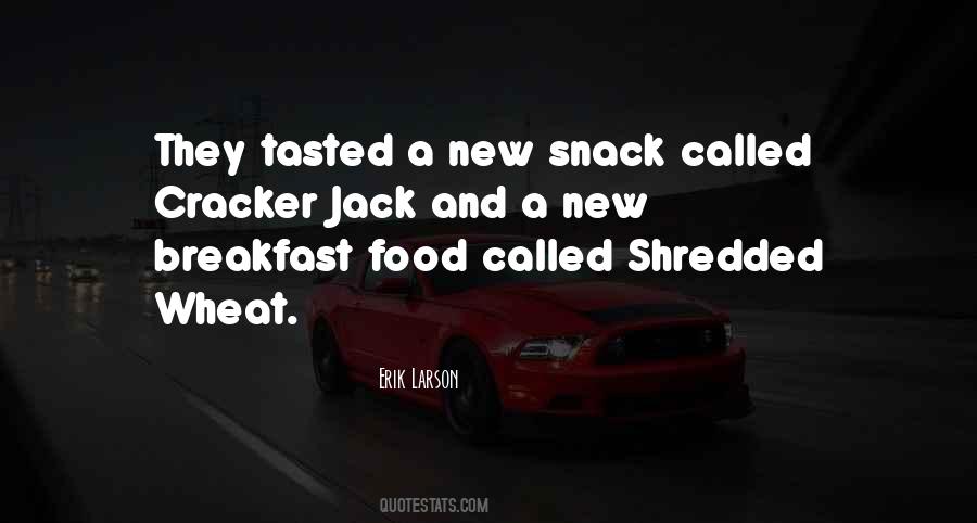 Quotes About Snack Food #880580