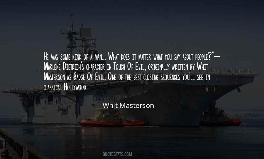 Masterson Quotes #167355