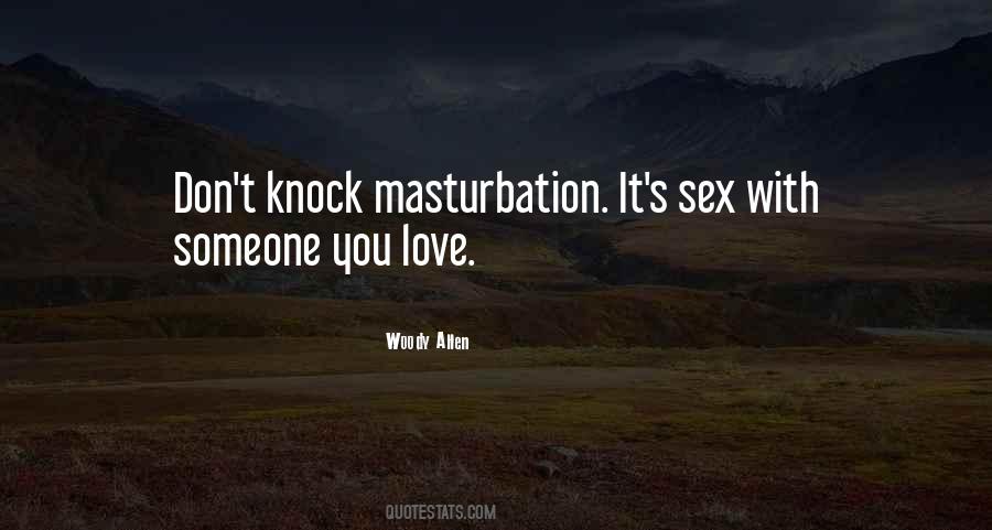 Masturbation's Quotes #1147090