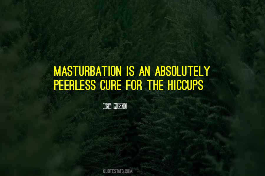 Masturbation's Quotes #54169