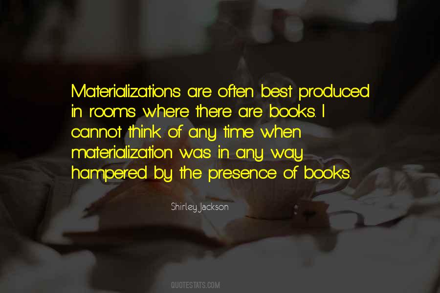 Materializations Quotes #1494790