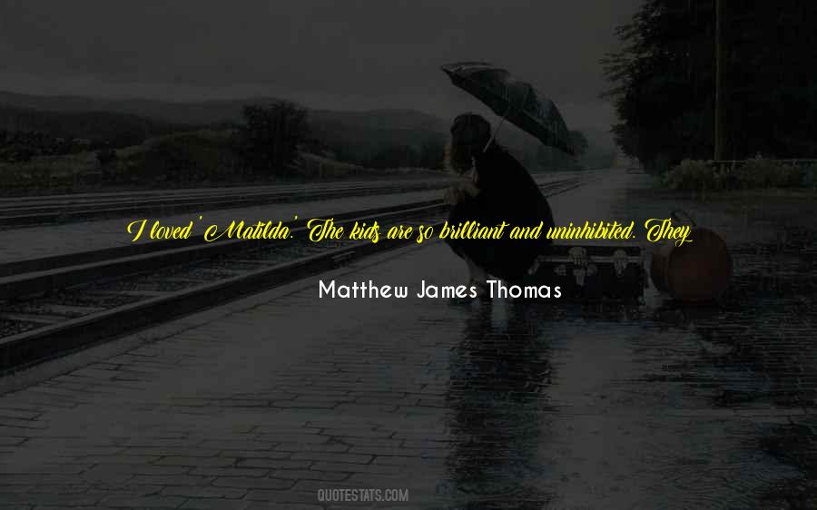 Matilda's Quotes #328814