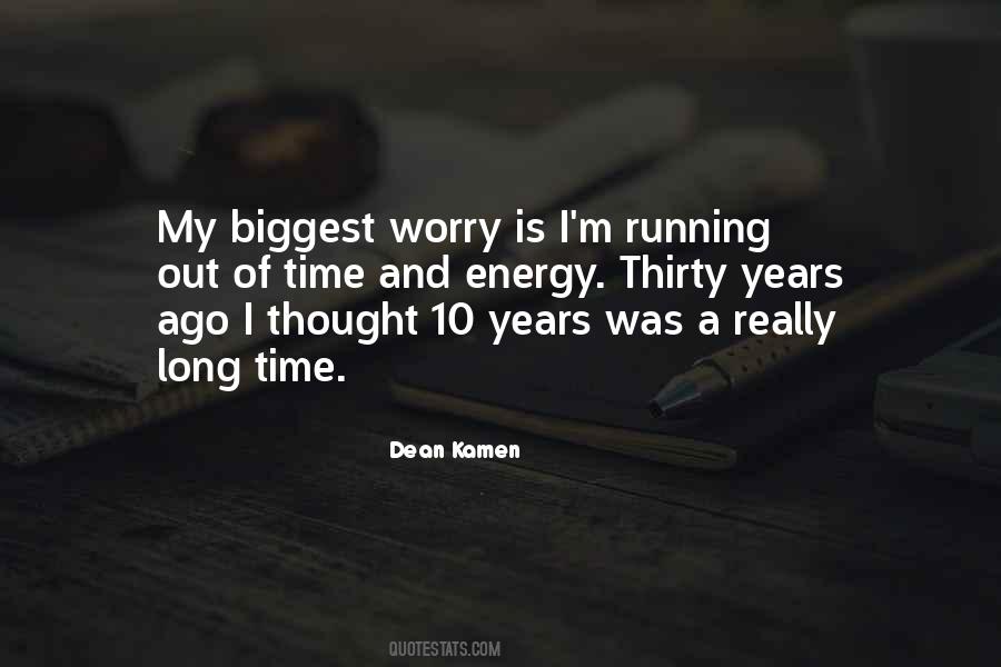 Quotes About Time Running Out #603262