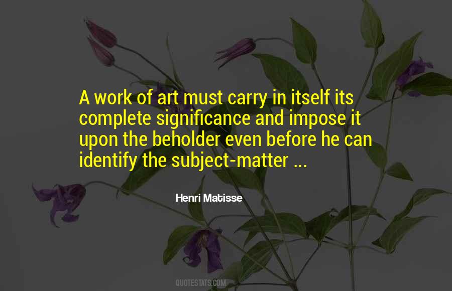 Matisse's Quotes #440928