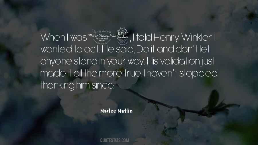 Matlin Quotes #1304774 Matlin Quotes #1304774