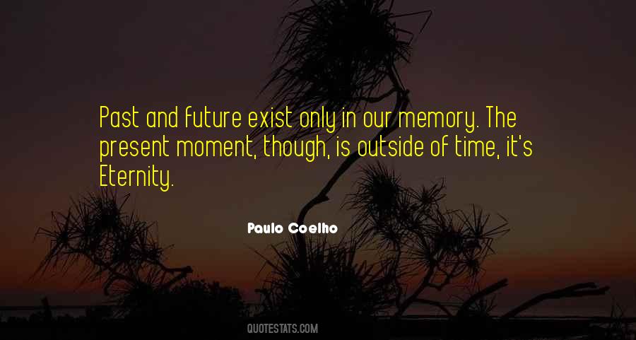 Quotes About Memory Of The Past #498214