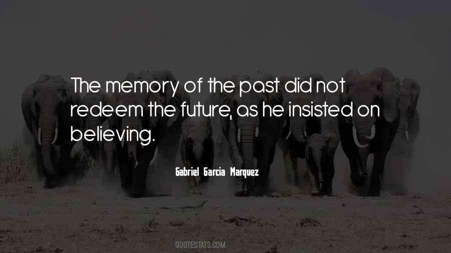 Quotes About Memory Of The Past #993703