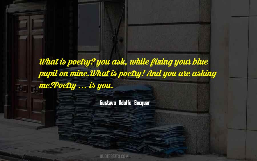 Quotes About What Is Poetry #1814042