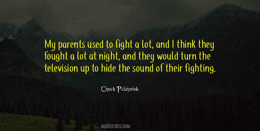 Quotes About Your Parents Fighting #1619495