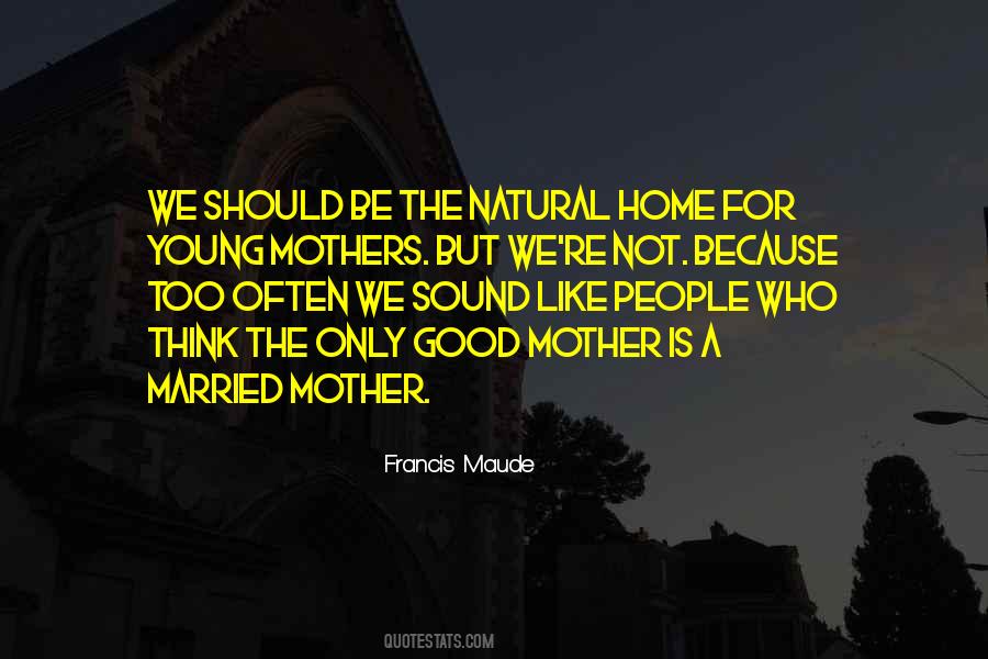 Maude's Quotes #1235520
