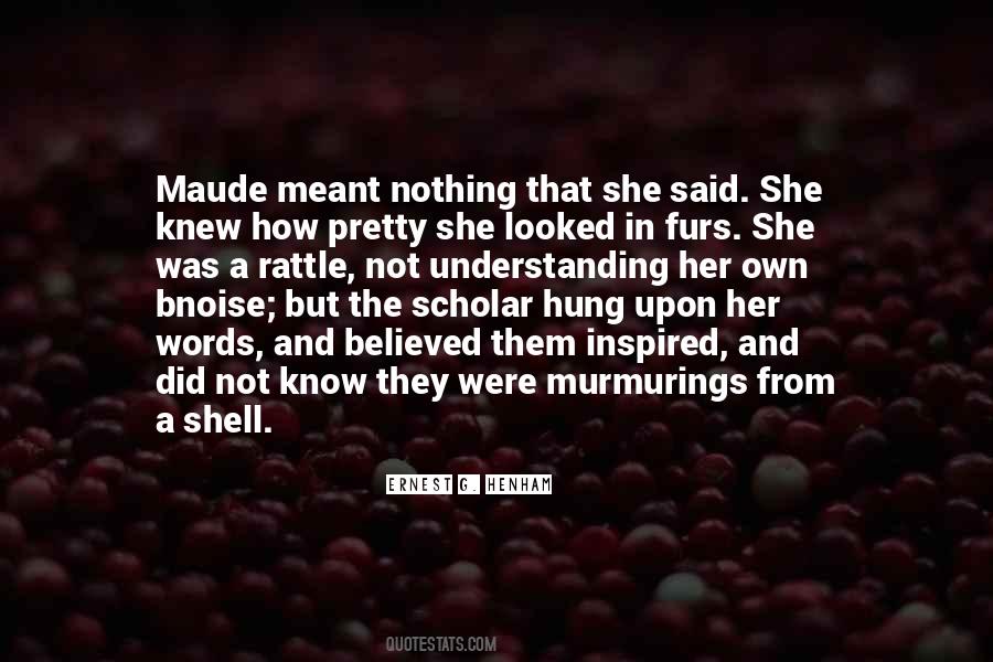 Maude's Quotes #1340509