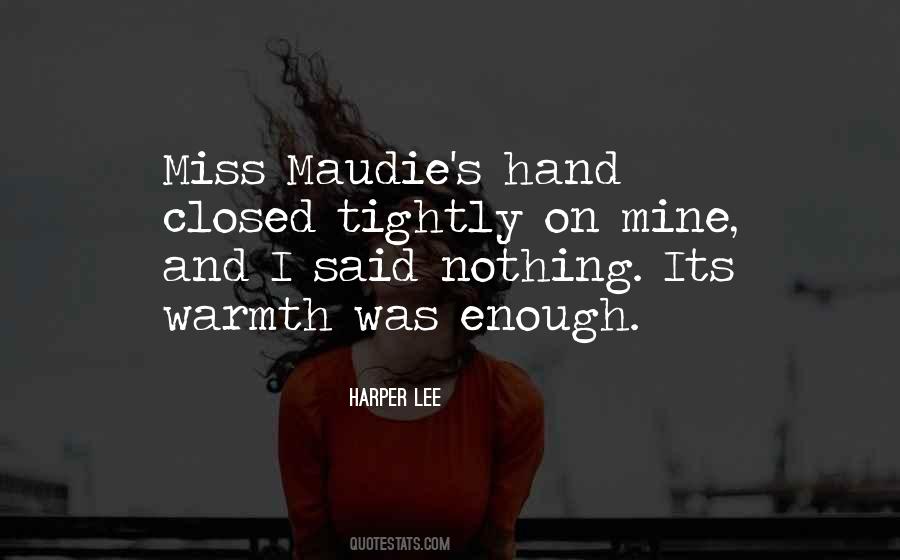 Maudie's Quotes #405164 Maudie's Quotes #405164