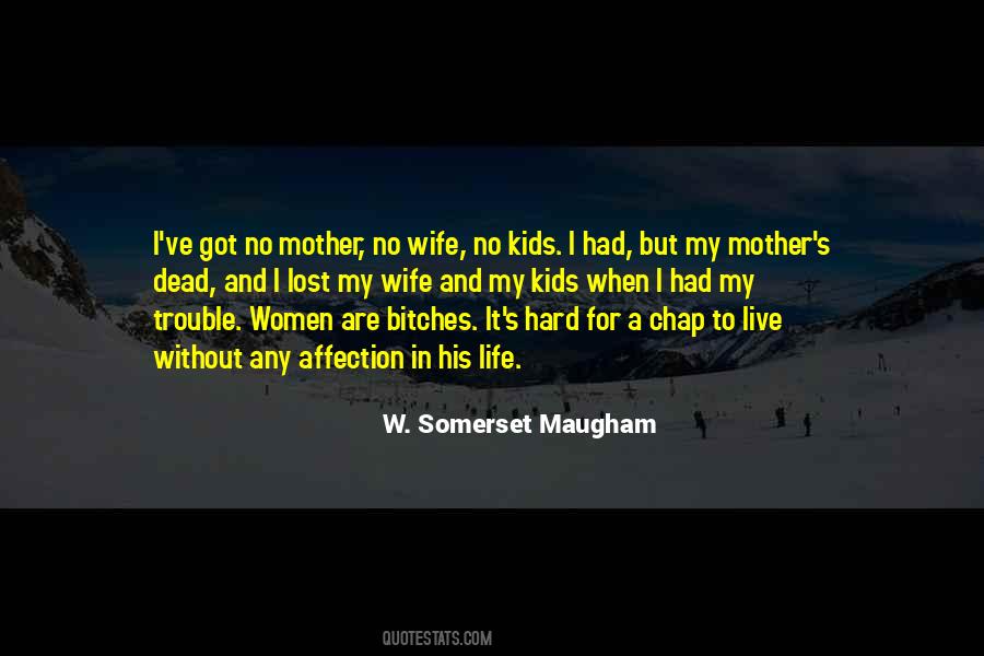 Maugham's Quotes #1115567