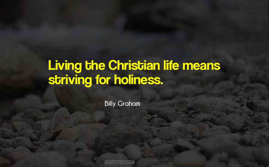 Quotes About Living The Christian Life #1743366