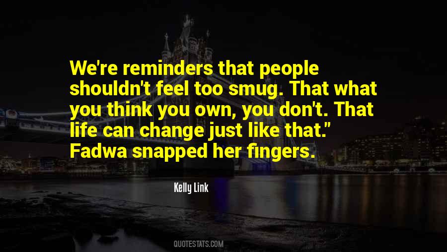 Quotes About Smug People #1851475