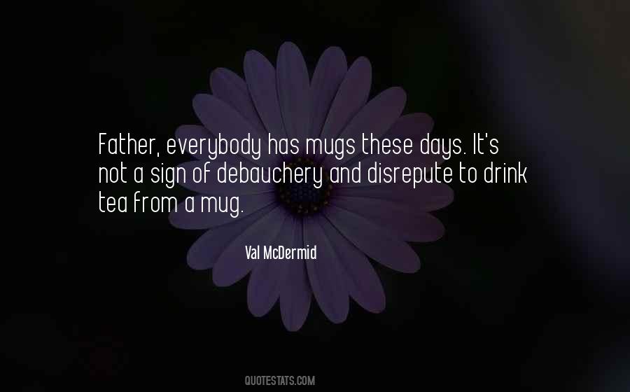 Mcdermid's Quotes #1743231