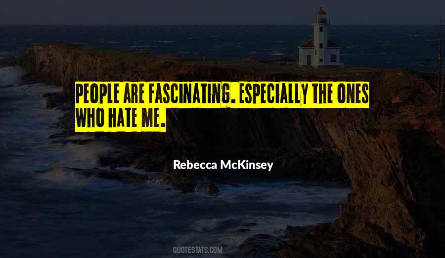 Quotes About Who Hate Me #1202702