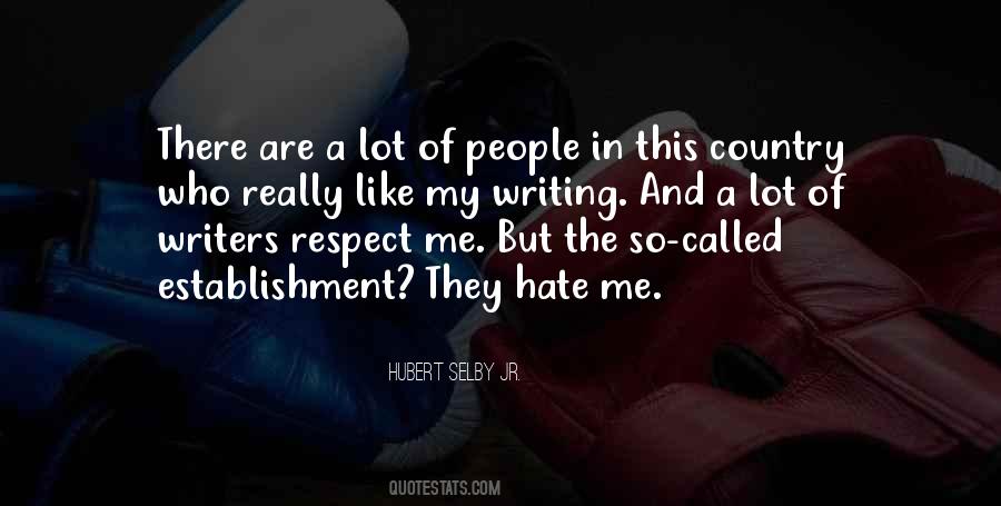 Quotes About Who Hate Me #130077
