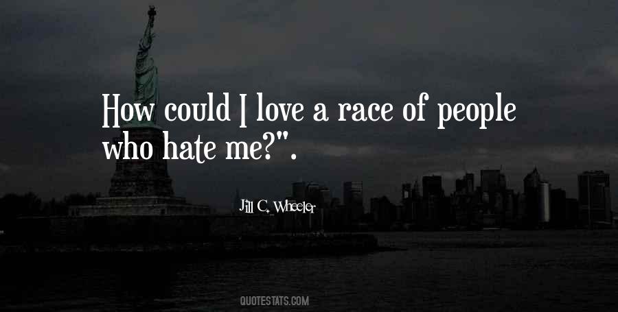 Quotes About Who Hate Me #1785929