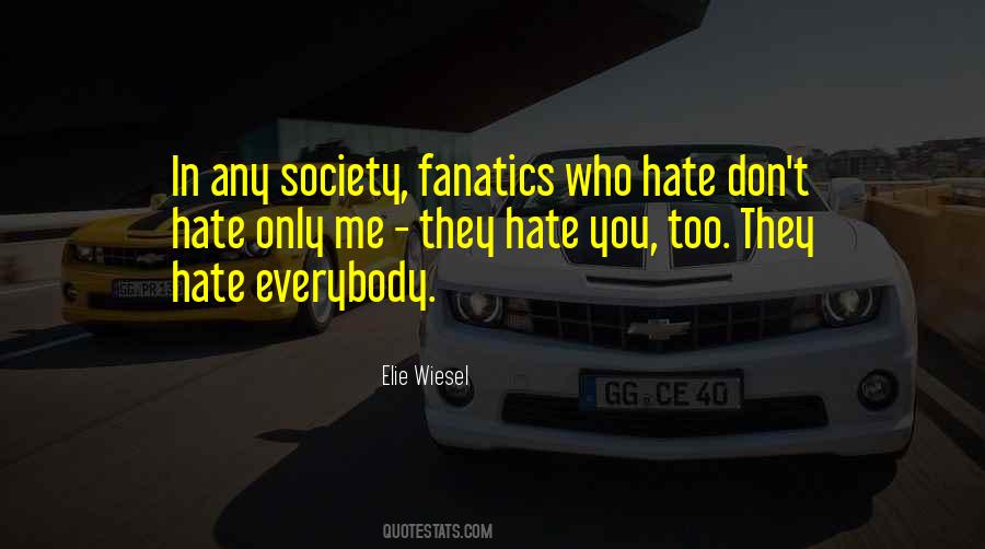 Quotes About Who Hate Me #71230