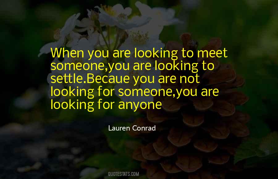 Quotes About When You Meet Someone #1488256