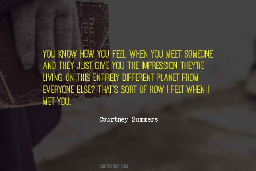 Quotes About When You Meet Someone #965460