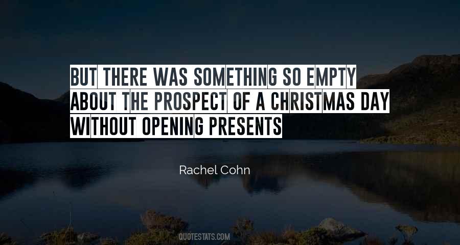 Quotes About Opening Presents #1622591