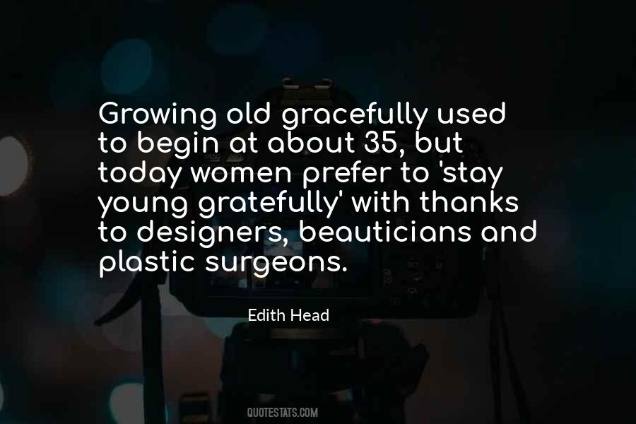 Quotes About Growing Old Gracefully #125500