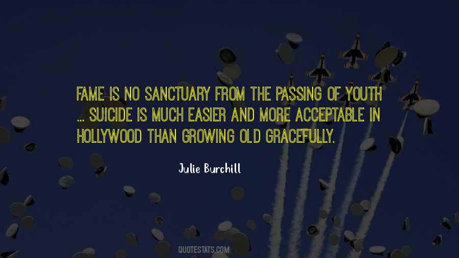Quotes About Growing Old Gracefully #470181