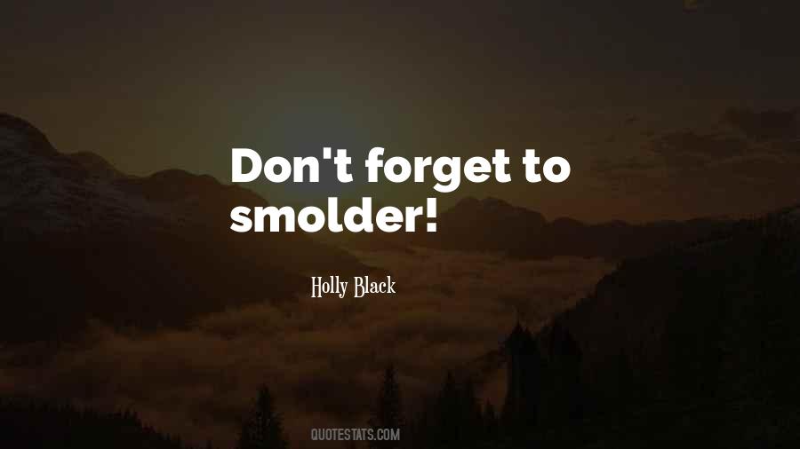 Quotes About Smolder #1855134