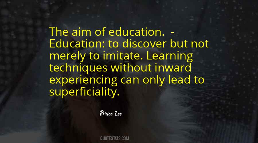 Quotes About Aim Of Education #34590